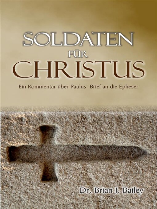 Title details for Soldaten für Christus by Dr. Brian J. Bailey - Available